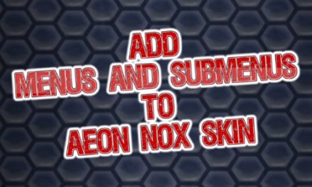 ADD MENUS AND SUBMENUS TO AEON NOX SKIN